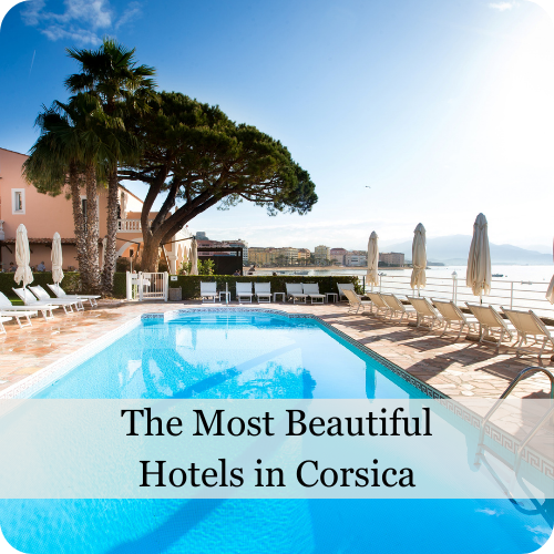 The most beautiful hotels in Corsica by escapio