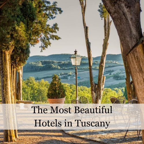 The most beautiful hotels in Tuscany by escapio