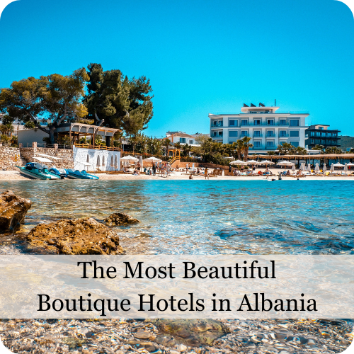 The most beautiful Boutique Hotels in Albania by escapio